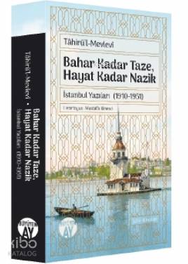 Bahar Kadar Taze Hayat Kadar Nazik