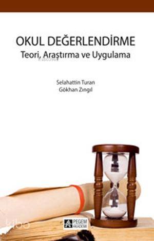 Okul Değerlendirme Teori Araştırma ve Uygulama