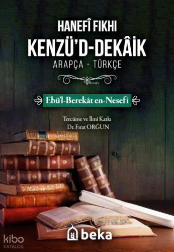 Hanefi Fıkhı Kenzü d Dekaik