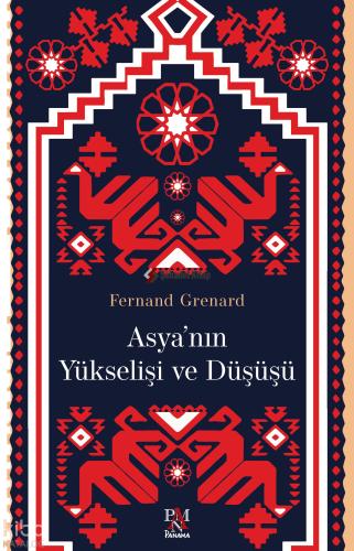 Asya nın Yükselişi ve Düşüşü