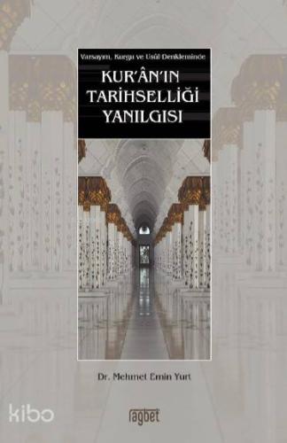 Kur an ın Tarihselliği Yanılgısı