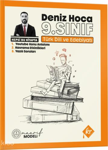 Deniz Hoca Maarif Modeli 9 Sınıf Türk Dili ve Edebiyatı Konu Anlatım ve Yazılı Soruları Kitabı