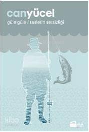 Güle Güle Seslerin Sessizliği