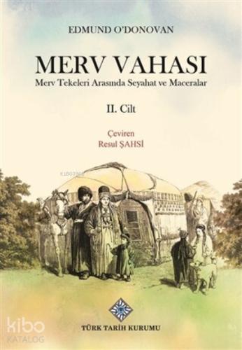 Merv Vahası 2 Cilt