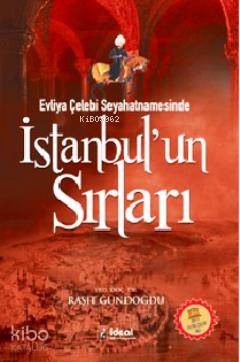 Evliya Çelebi Seyahatnamesinde İstanbul un Sırları