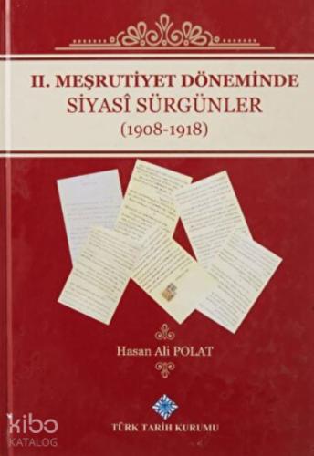 2 Meşrutiyet Döneminde Siyasi Sürgünler 1908 1918