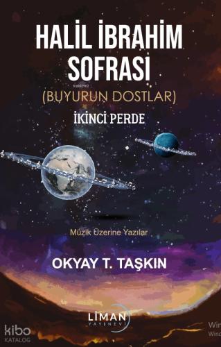 Halil İbrahim Sofrası Buyurun Dostlar İkinci Perde Müzik Üzerine Yazılar
