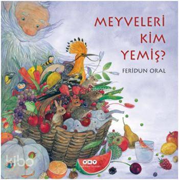 Meyveleri Kim Yemiş