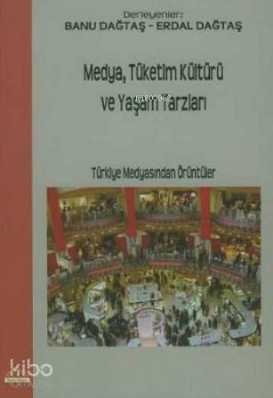 Medya Tüketim Kültürü ve Yaşam Tarzları