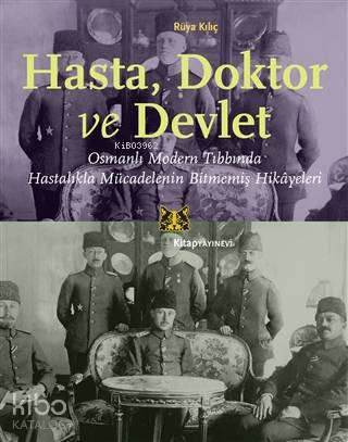 Hasta Doktor ve Devlet