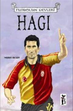 Futbolun Devleri 6 Hagi Murat Aksoy