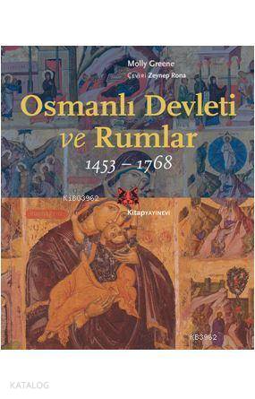 Osmanlı Devleti ve Rumlar 1453 1768