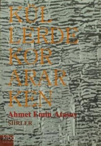 Küllerde Kor Ararken