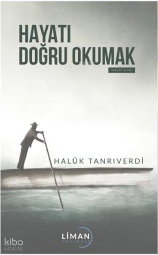 Hayatı Doğru Okumak