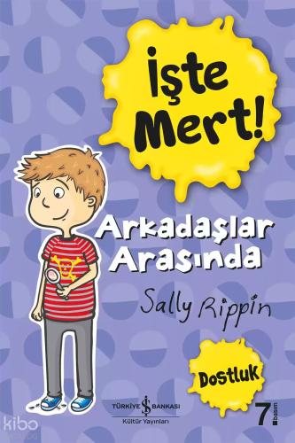 İşte Mert Arkadaşlar Arasında Dostluk