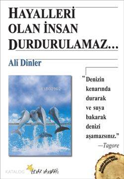 Hayalleri Olan İnsan Durdurulamaz