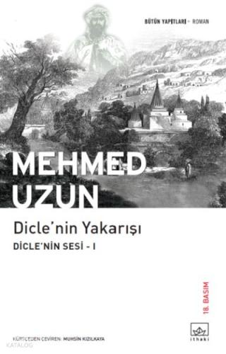 Dicle nin Yakarışı Mehmed Uzun 50 İndirim