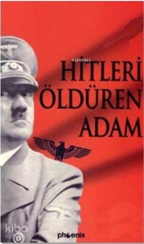 Hitleri Öldüren Adam