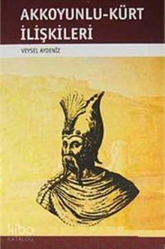 Akkoyunlu Kürt İlişkileri