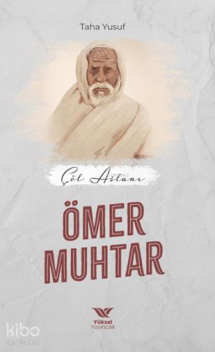 Çöl Aslanı Ömer Muhtar
