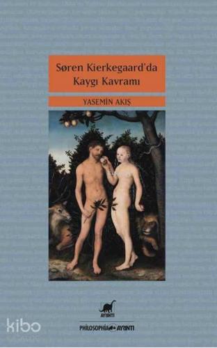 Soren Kierkegaar da Kaygı Kavramı