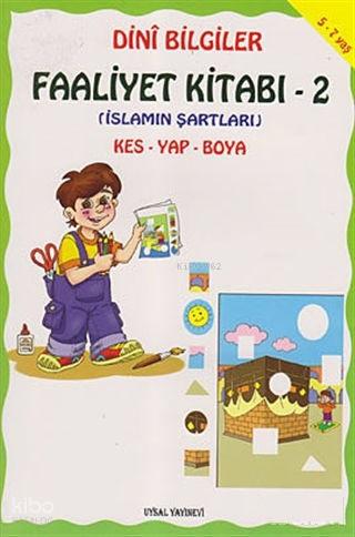 Dini Bilgiler Faaliyet Kitabı 2 İslamın Şartları