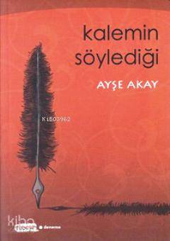 Kalemin Söylediği