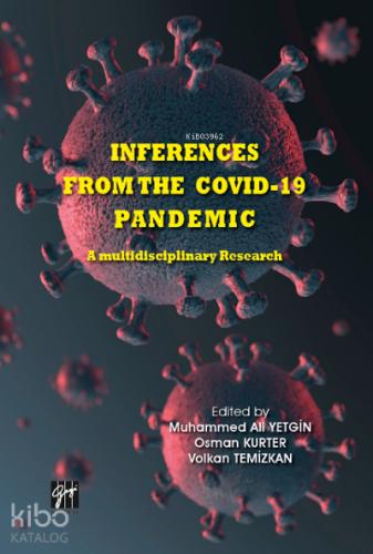 Inferences From The Covid 19 Pandemic