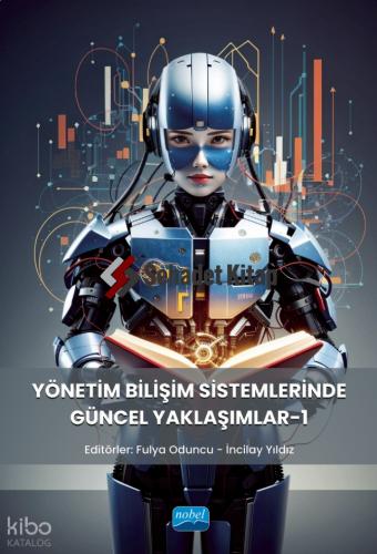 Yönetim Bilişim Sistemlerinde Güncel Yaklaşımlar