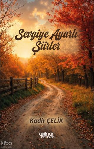 Sevgiye Ayarlı Şiirler