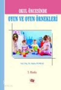 Okul Öncesinde Oyun ve Oyun Örnekleri