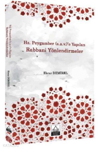 Hz Peygamber s a v e Yapılan Rabbani Yönlendirmeler