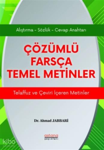 Çözümlü Farsça Temel Metinler
