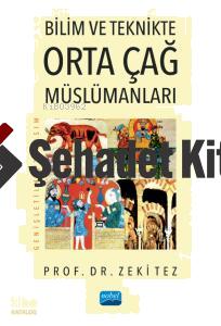 Bilim ve Teknikte Orta Çağ Müslümanları