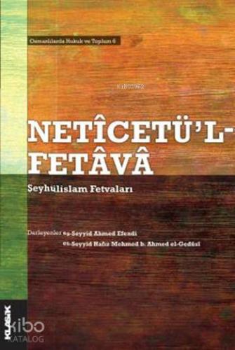 Neticetü l Fetava Şeyhülislam Fetvaları