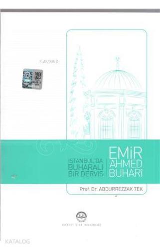 İstanbul da Buharalı Bir Derviş Emir Ahmed Buhari
