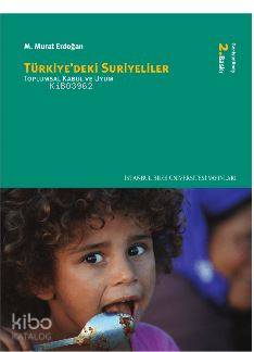 Türkiye deki Suriyeliler Toplumsal Kabul ve Uyum
