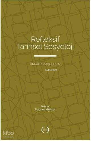 Refleksif Tarihsel Sosyoloji