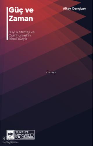 Ötüken Kitap Güç ve Zaman Altay Cengizer