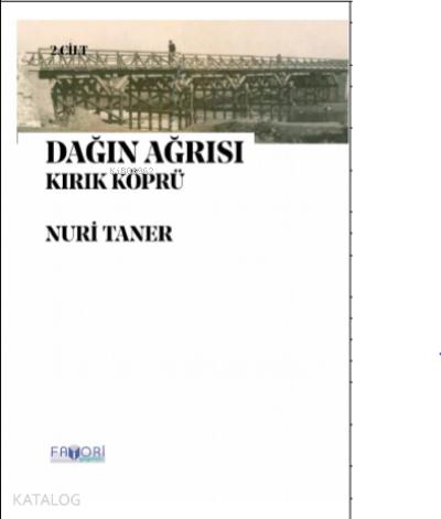 Dağın Ağrısı 2 Cilt Kırık Köprü