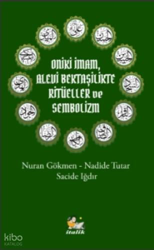 Oniki İmam Alevi Bektaşilikte Ritüeller ve Sembolizm