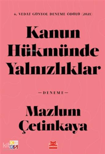Kanun Hükmünde Yalnızlıklar