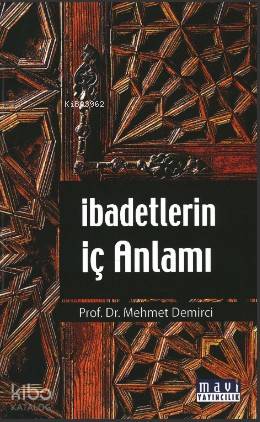 İbadetlerin İç Anlamı