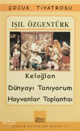 Keloğlan Dünyayı Tanıyorum Hayvanlar Toplantısı