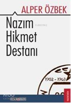 Nazım Hikmet Destanı 1902 1963