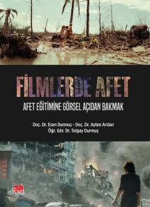 FİLMLERDE AFET Afet Eğitimine Görsel Açıdan Bakmak
