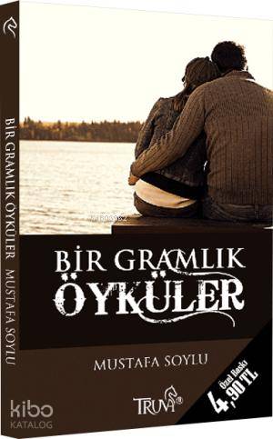 Bir Gramlık Öyküler