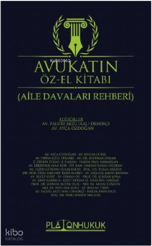 Avukatın Öz El Kitabı Avukatlık Rehberi