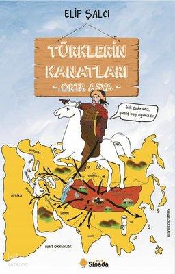 Türklerin Kanatları Orta Asya