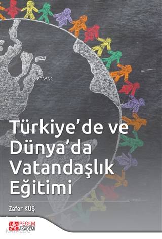 Türkiye de ve Dünya da Vatandaşlık Eğitimi